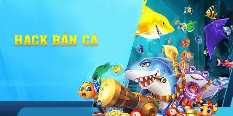 Đánh giá ưu điểm mà hack game bắn cá mang lại